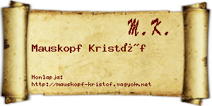 Mauskopf Kristóf névjegykártya